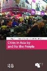 Yves Douglass Cabannes, Cabannes Yves, Douglass Mike, Padawangi Rita - Cities in Asia By and for the People
