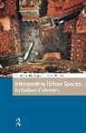 Angela Porcarelli, Andrea Scapolo - Interpreting Urban Spaces in Italian Cultures