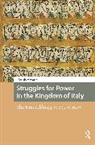 Edoardo Manarini - Struggles for Power in the Kingdom of Italy