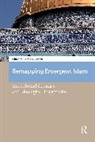 Segovia Carlos A. - Remapping Emergent Islam