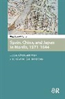 Tremml-Werner Birgit - Spain, China, and Japan in Manila, 1571-1644