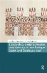 Dolores Castro, Fernando Ruchesi - Leadership, Social Cohesion, and Identity in Late Antique Spain and Gaul (500-700)