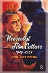 Pitassio Francesco - Neorealist Film Culture, 1945-1954