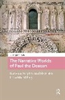 Heath Christopher - The Narrative Worlds of Paul the Deacon