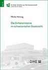 Micha Herzog - Die Einheitsinitiative im schweizerischen Staatsrecht