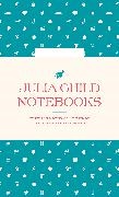 Smithsonian Institution, The Julia Child Foundation for Gastronomy and the Culinary Arts - Julia Child Notebooks