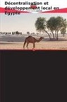 Soraya El Hag - Décentralisation et développement local en Égypte