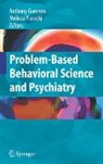 Anthony Guerrero, Melissa Piasecki - Problem-based Behavioral Science and Psychiatry