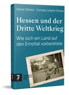 Cornelia Juliane Grosse, Heiner Möllers - Hessen und der Dritte Weltkrieg