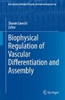 Sharon Gerecht - Biophysical Regulation of Vascular Differentiation and Assembly