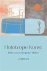 Brigitte Grof - Holotrope Kunst