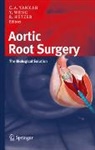 Roland Hetzer, Yu-Guo Weng, Charles Abraham Yankah - Aortic Root Surgery