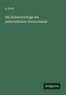 G. Koch - Die Schmetterlinge des Südwestlichen Deutschlands