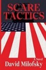 David Milofsky - Scare Tactics