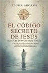 Pluma Arcana - El Código Secreto De Jesús