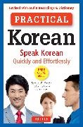 Samuel E Martin,  Martin Samuel E., Laura Kingdon - Practical Korean - Speak Korean Quickly and Effortlessly (Revised with Audio Recordings & Dictionary)