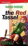 David Dodge - The Red Tassel
