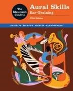 Jane Piper Clendinning, Jane Piper (Florida State University College of Music) Clendinning, Elizabeth West Marvin, Elizabeth West (Eastman School of Music) Marvin, Paul Murphy, … - The Musician's Guide to Aural Skills Ear Training