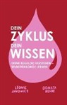 Leonie Janowicz, Donata Nehm, Rocio Naval - DEIN ZYKLUS DEIN WISSEN