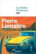Pierre Lemaitre, Lemaitre-p - Les années glorieuses. Les belles promesses Les années glorieuses