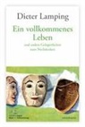 Dieter Lamping - Ein vollkommenes Leben