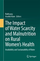 Alam, Asraful Alam, Rukhsana - The Impact of Water Scarcity and Malnutrition on Rural Women's Health