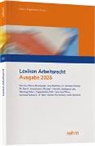 Lisa-Maria Allramseder, Lena Burfeind, Michaela Felisiak, Gerrit Hempelmann, Michael H. Korinth, Wolfgang Leist... - Lexikon Arbeitsrecht 2026