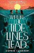 Sophie Cameron - Where the Tide Lines Lead