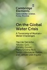 Jampel Dell'Angelo, Nikolas Galli, Camilla Govoni, Paulina Raniecka, Paulina (Vrije Universiteit Amsterdam) G Raniecka, Maria Cristina Rulli... - On the Global Water Crisis