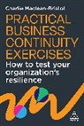Charlie Maclean-Bristol - Practical Business Continuity Exercises