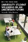 Tracii (The University of Melbourne Ryan, Baik Chi, Tracii Ryan - University Student Wellbeing in an Uncertain Future