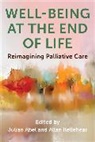 Julian Abel, Kellehear Allan - Well-Being at the End of Life