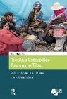 Emilia Roza Sulek - Trading Caterpillar Fungus in Tibet