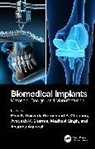 Ravi K. Chauhan Dwivedi, Anupma Agarwal, Premanand S. Chauhan, Ravi K. Dwivedi, Avadesh K. Sharma, Madhavi Singh - Biomedical Implants
