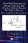 V. Pratapkumar, G. Unnikrishnan, G. (Kuwait Oil Company Unnikrishnan - Front End Engineering Design of Oil Gas Projects: Critical Factors