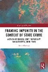 Sanya Karakas - Framing Impunity in the Context of State Crime