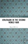Daphna Sharfman, Sharfman Daphna - Jerusalem in the Second World War