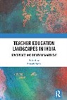 Pranati Panda - Teacher Education Landscapes in India