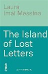 Laura Imai Imai Messina - The Island of Lost Letters