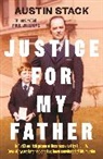 Austin Stack - Justice For My Father