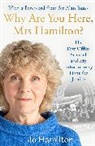 Hamilton Jo - Why Are You Here, Mrs Hamilton?