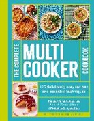 Dom Milner, Sam Milner - The Complete Multicooker Cookbook