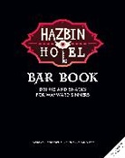 Jordan Alsaqa, Thea Engst - The Hazbin Hotel Bar Book