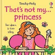 Watt Fiona,  Wells Rachel - That's not my princess