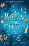 Esme Addison - A Brew for Chaos