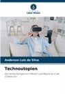 Anderson Luis da Silva - Technoutopien