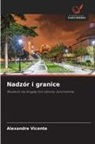 Alexandre Vicente - Nadzór i granice