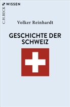 Volker Reinhardt - Geschichte der Schweiz