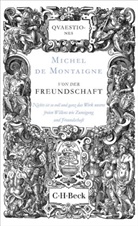 Michel de Montaigne - Von der Freundschaft
