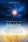 Michel, (Peter) Michel - Die Wiederkehr der Meister